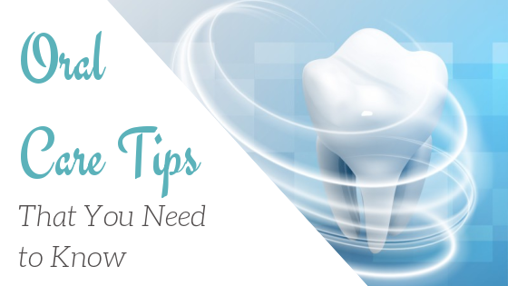 Dentist Spotsylvania VA - Oral Care Tips_Hilltop Dental Studio